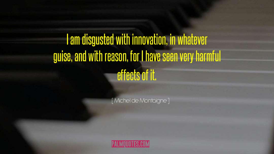 It Innovation quotes by Michel De Montaigne