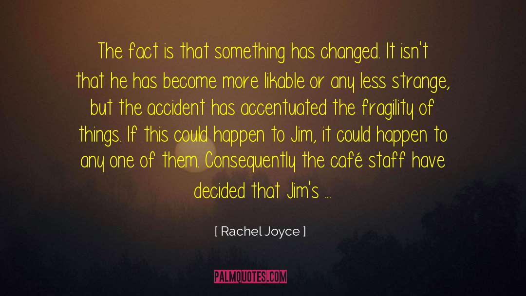 It Is Decided quotes by Rachel Joyce