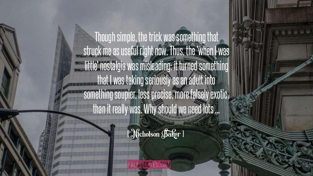 It Is Decided quotes by Nicholson Baker