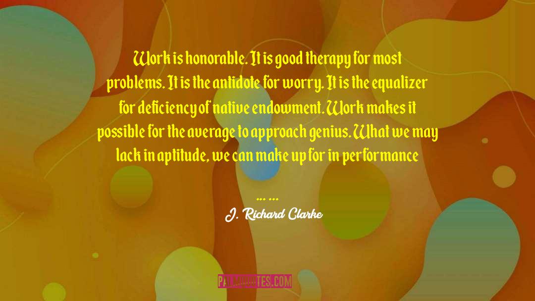 It Is Good quotes by J. Richard Clarke