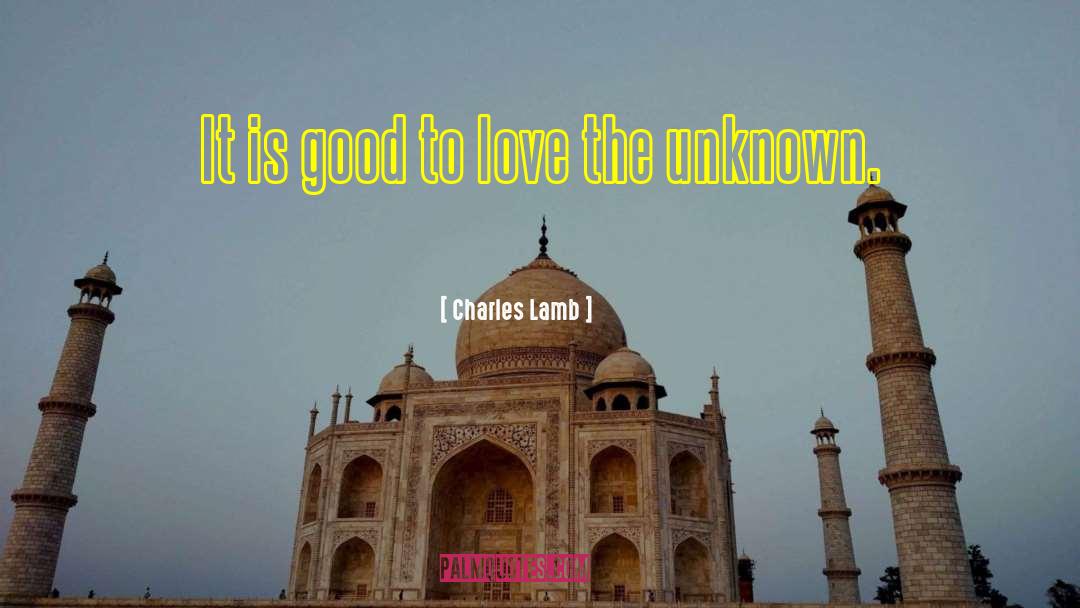 It Is Good quotes by Charles Lamb