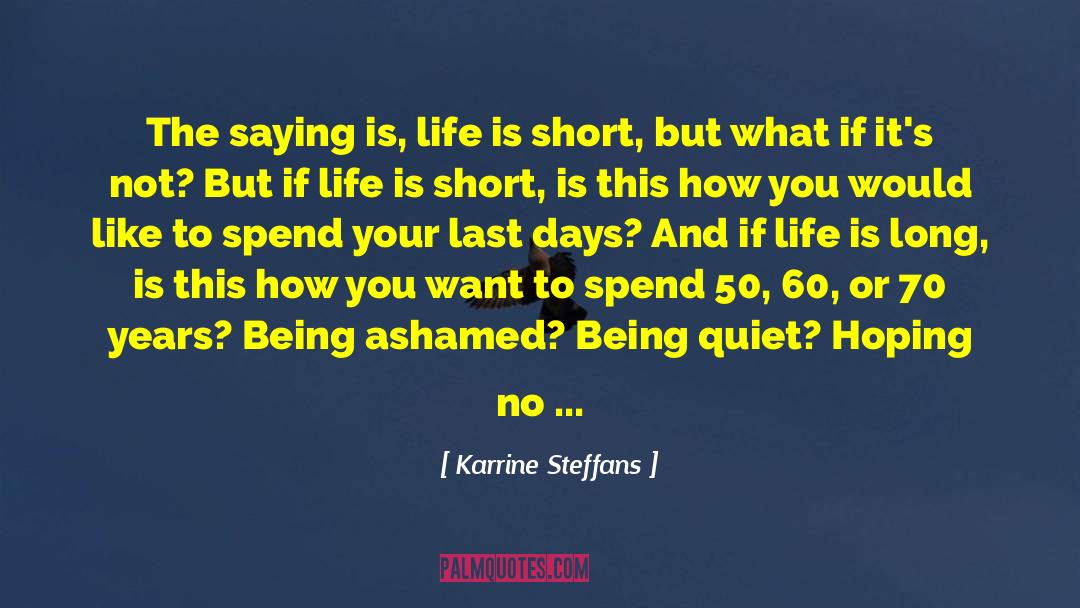 It Is Not The Years That Count quotes by Karrine Steffans