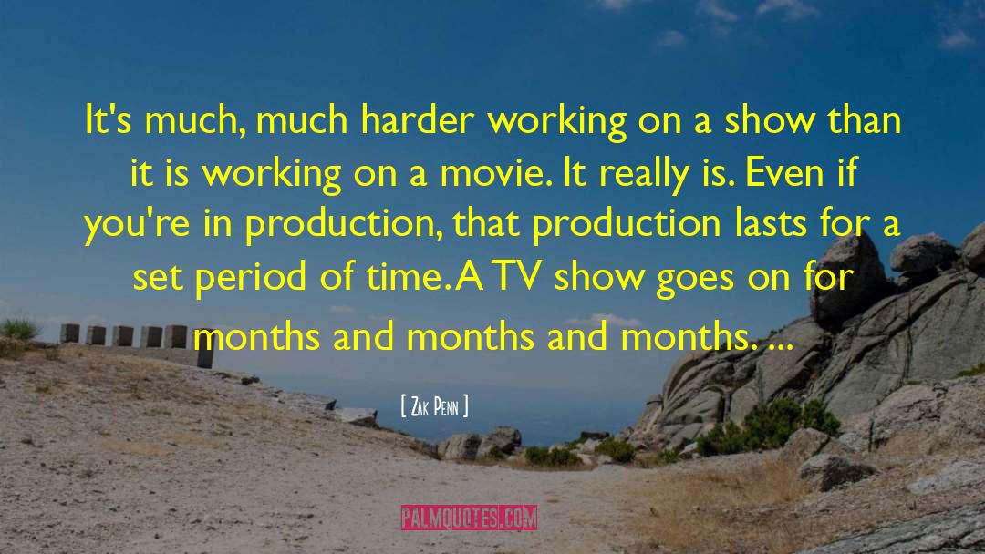 It Is Working quotes by Zak Penn