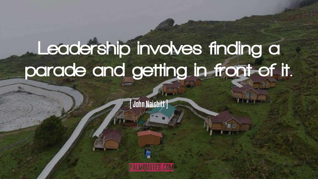 It Leadership quotes by John Naisbitt