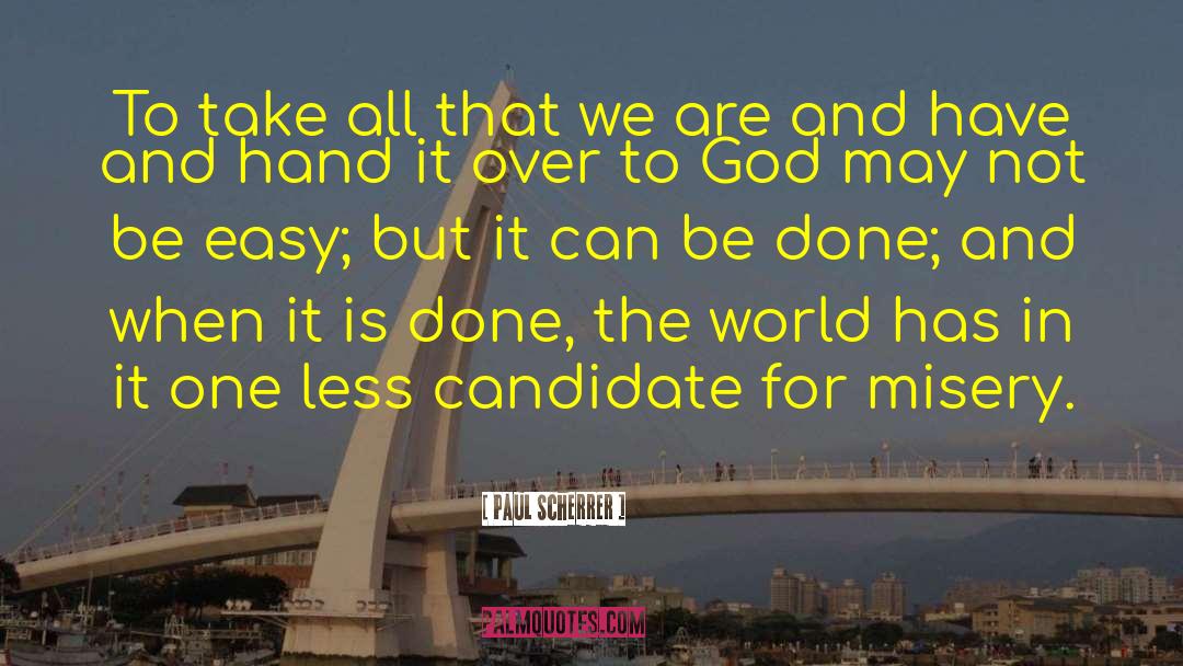 It May Take Time quotes by Paul Scherrer