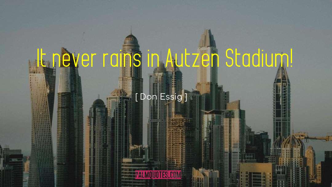 It Never Rains On National Day quotes by Don Essig