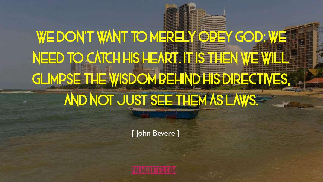 It Not Just Love quotes by John Bevere