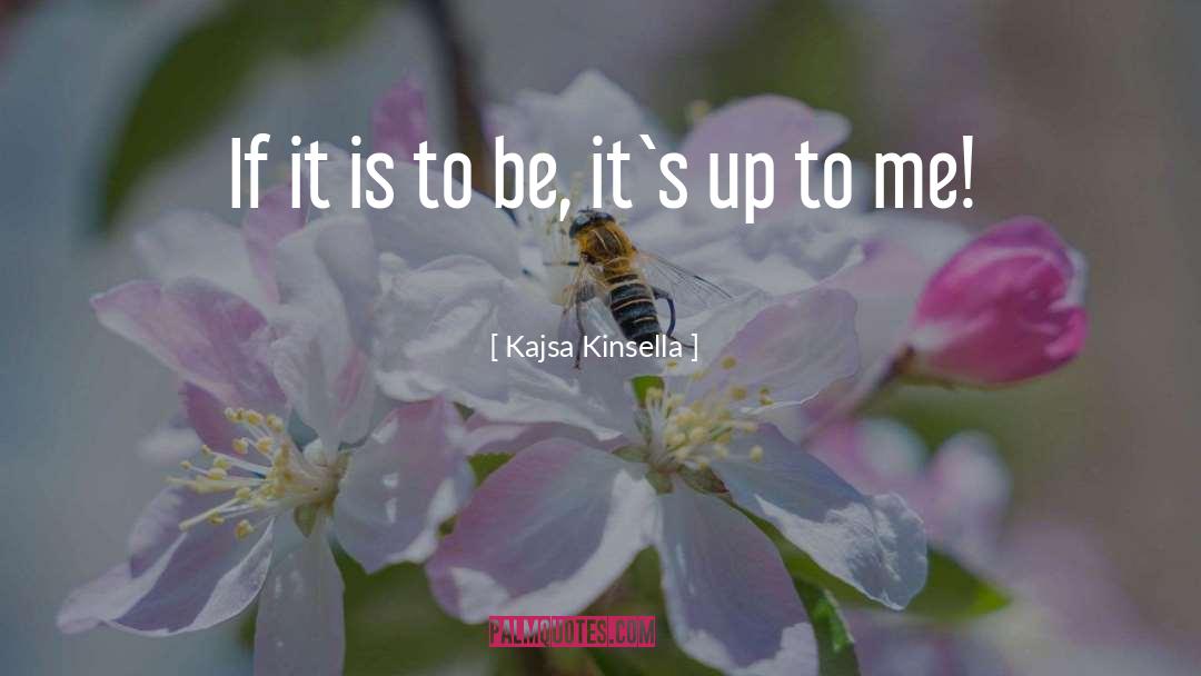 It S Brilliant quotes by Kajsa Kinsella