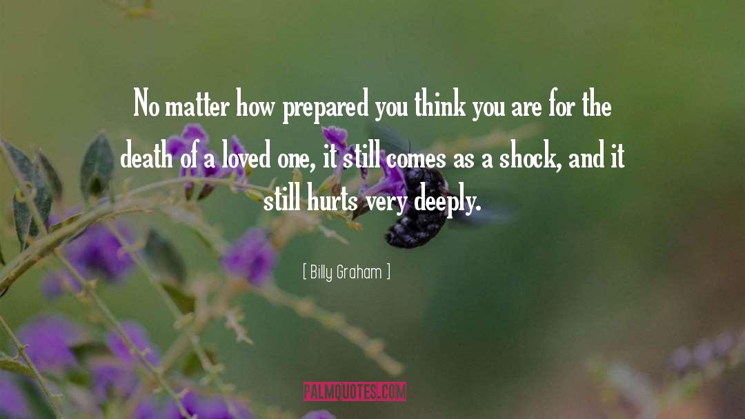 It Still Hurts quotes by Billy Graham