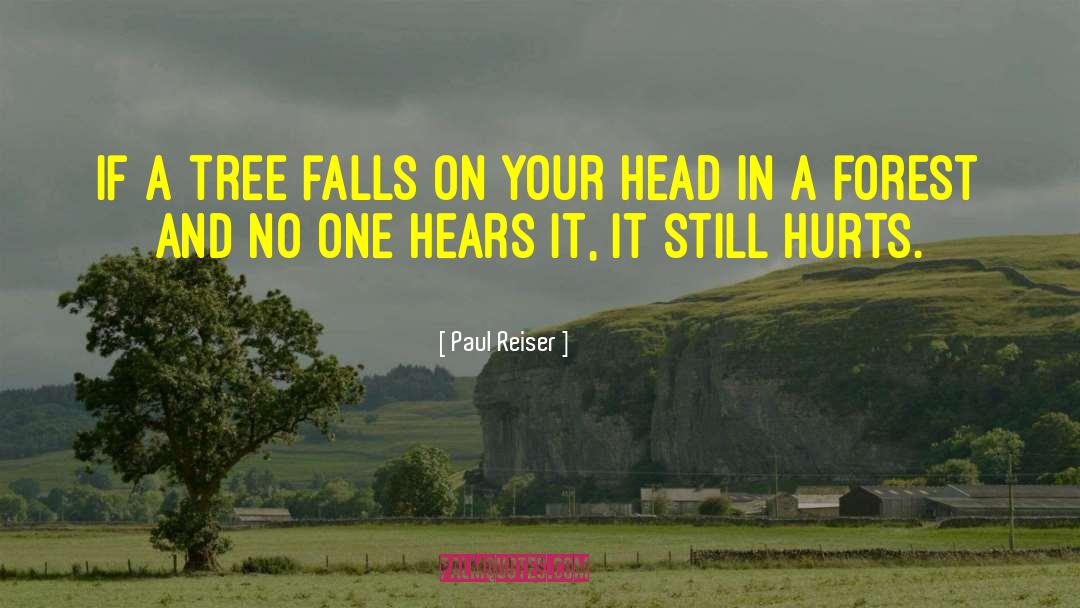 It Still Hurts quotes by Paul Reiser