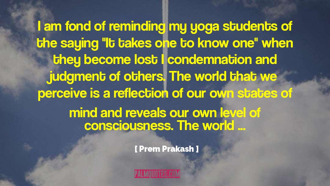 It Takes One quotes by Prem Prakash