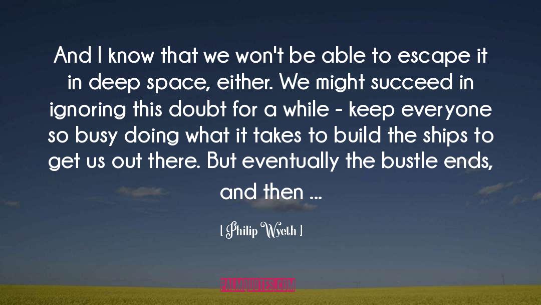 It Takes One quotes by Philip Wyeth