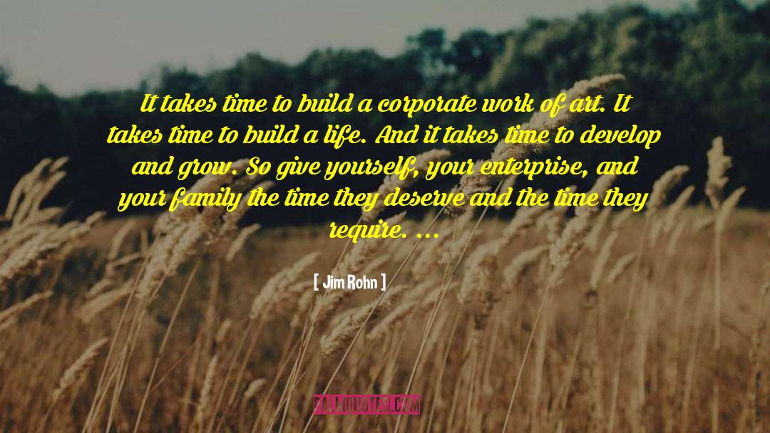 It Takes Time quotes by Jim Rohn