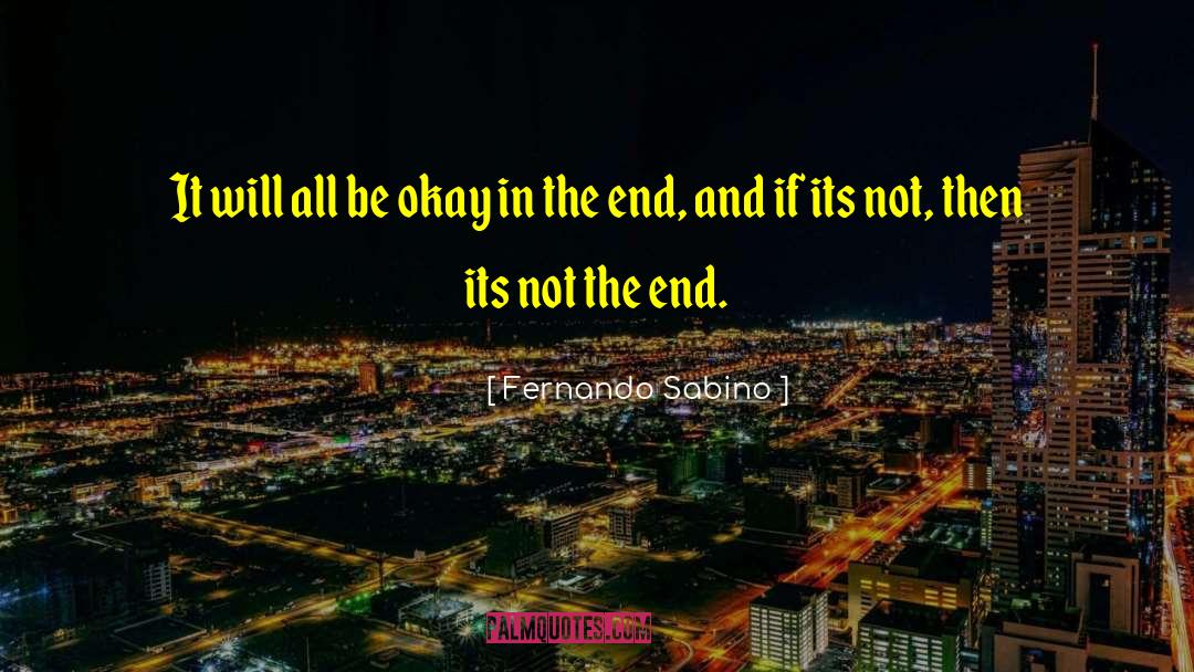 It Will All Be Okay quotes by Fernando Sabino