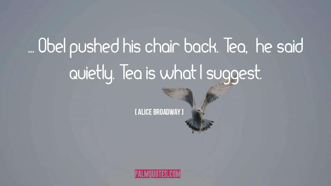 Itadori Tea quotes by Alice Broadway