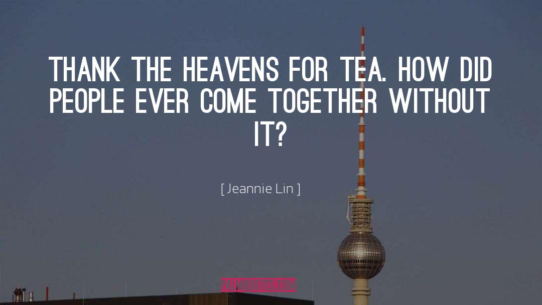 Itadori Tea quotes by Jeannie Lin