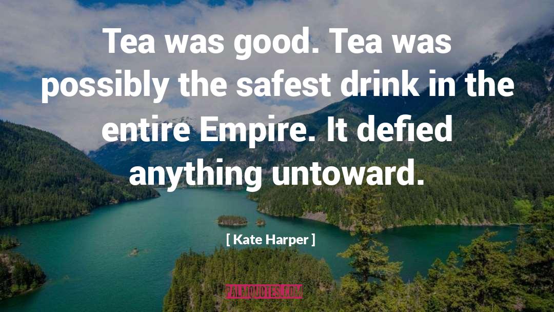 Itadori Tea quotes by Kate Harper