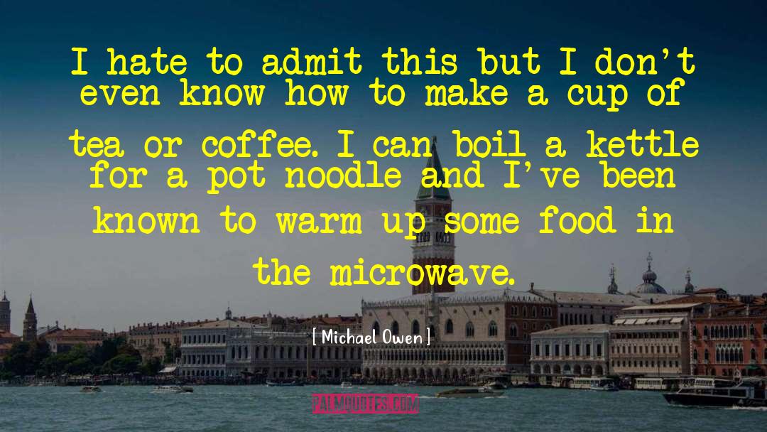 Italian Coffee quotes by Michael Owen