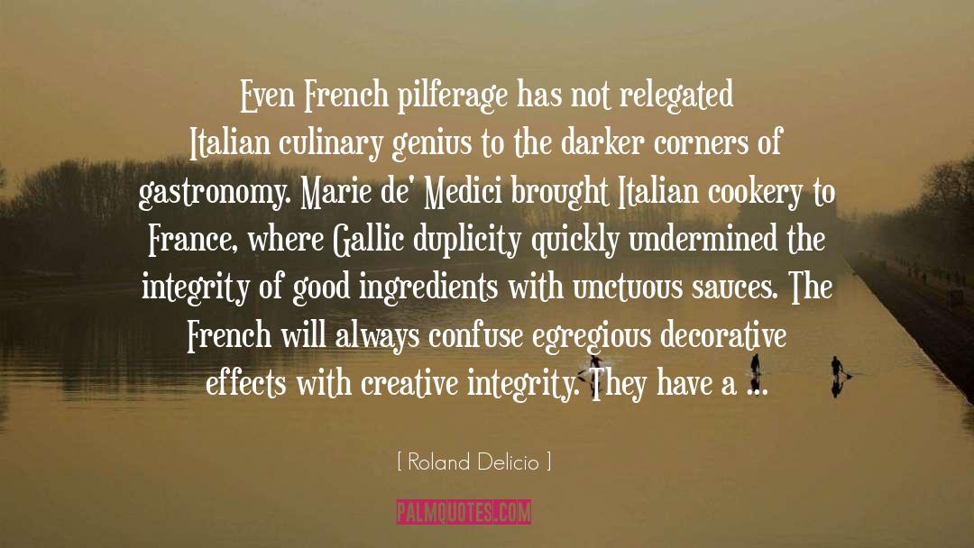 Italian Cookery quotes by Roland Delicio