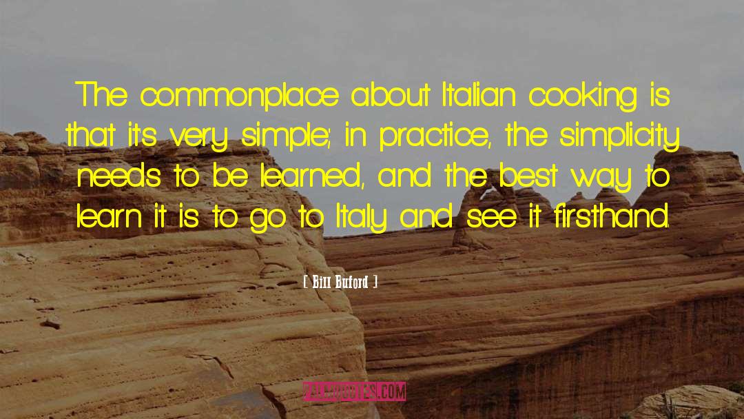 Italian Cooking quotes by Bill Buford