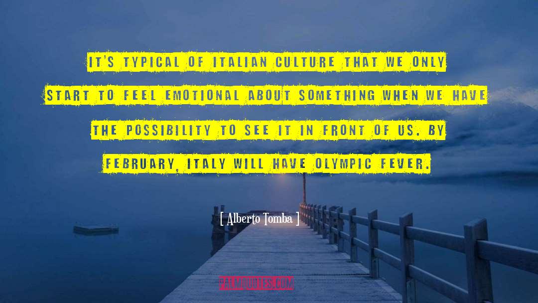 Italian Culture quotes by Alberto Tomba