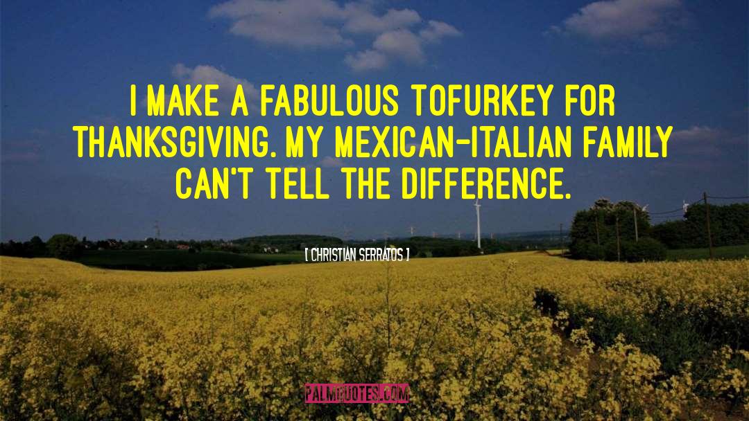 Italian Family quotes by Christian Serratos