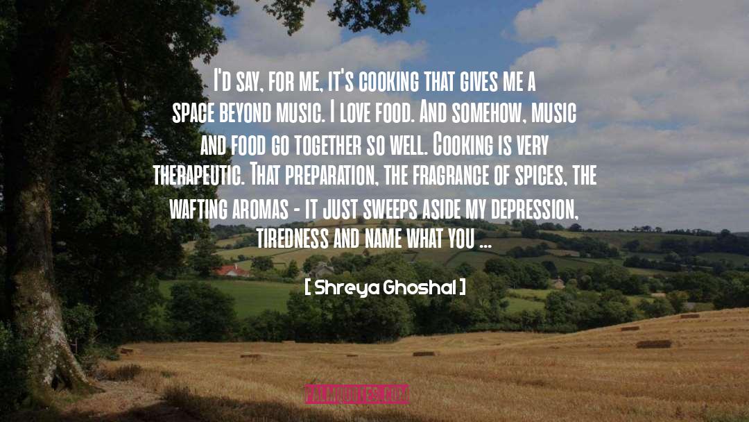 Italian Food Love quotes by Shreya Ghoshal