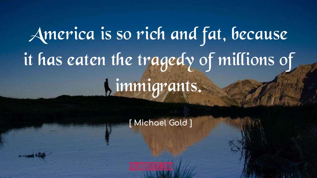 Italian Immigrants quotes by Michael Gold