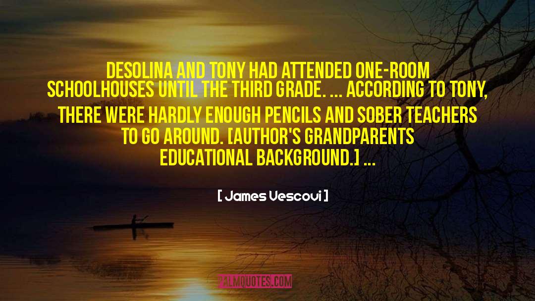 Italian Immigrants quotes by James Vescovi