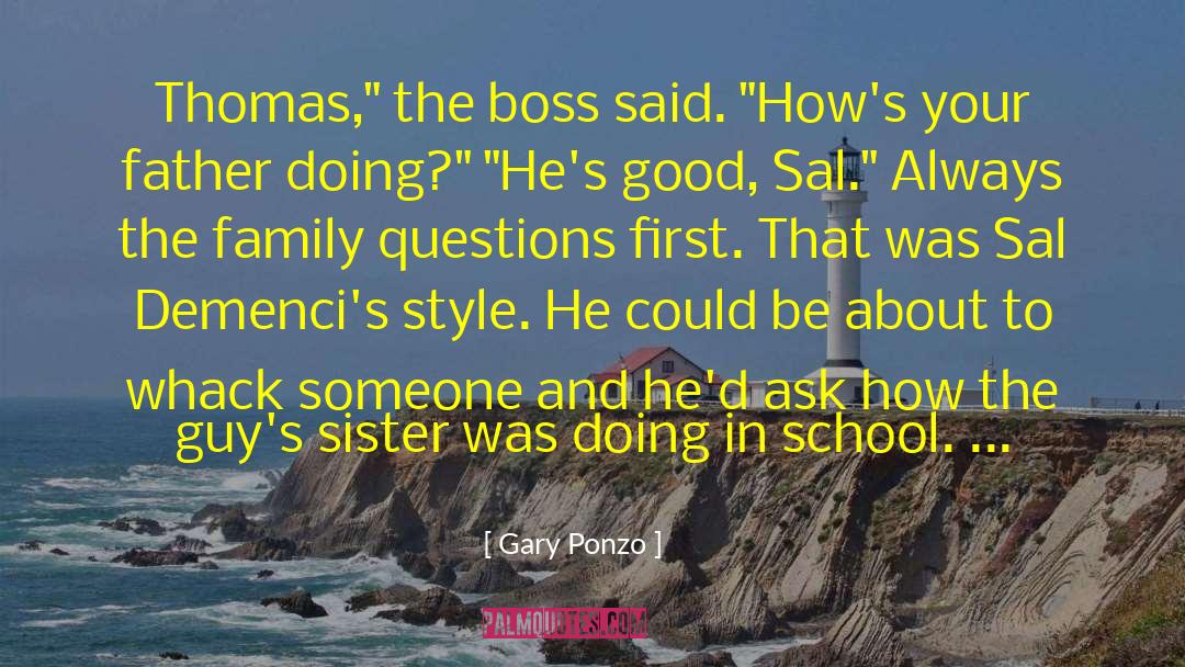 Italian Mafia Boss quotes by Gary Ponzo