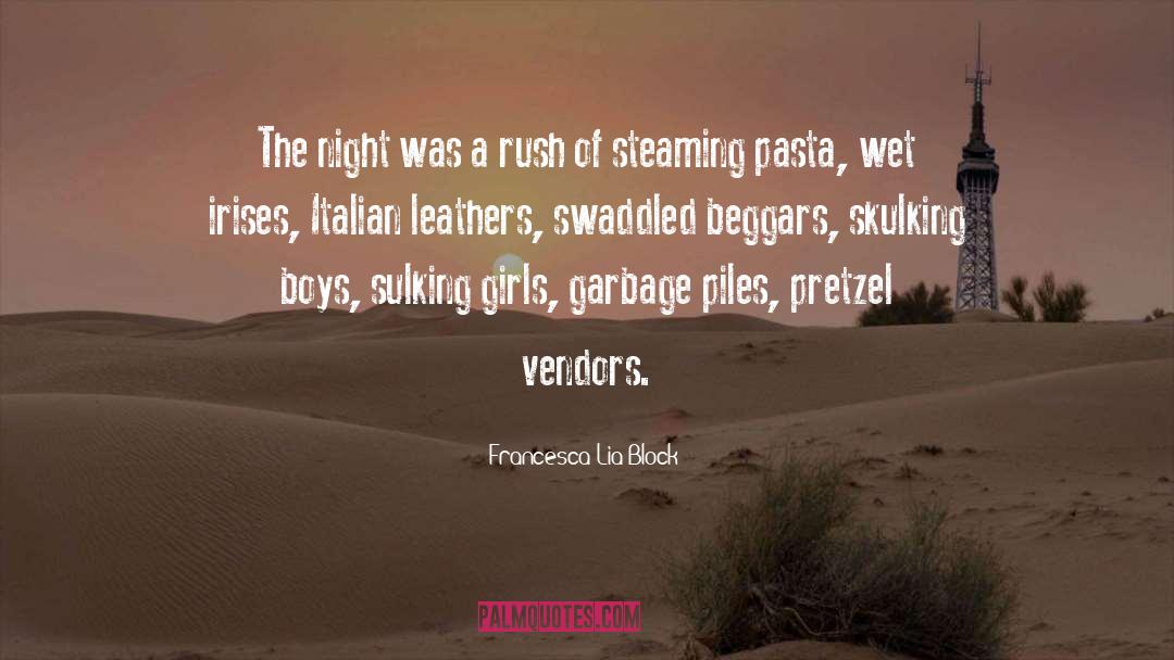 Italian Mafia quotes by Francesca Lia Block