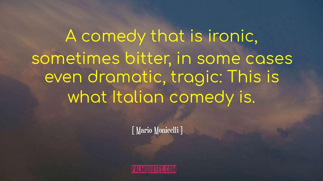 Italian Pows quotes by Mario Monicelli