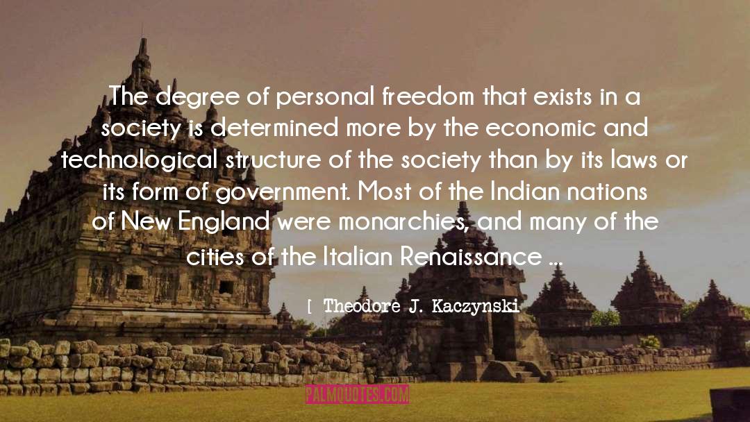Italian Renaissance quotes by Theodore J. Kaczynski