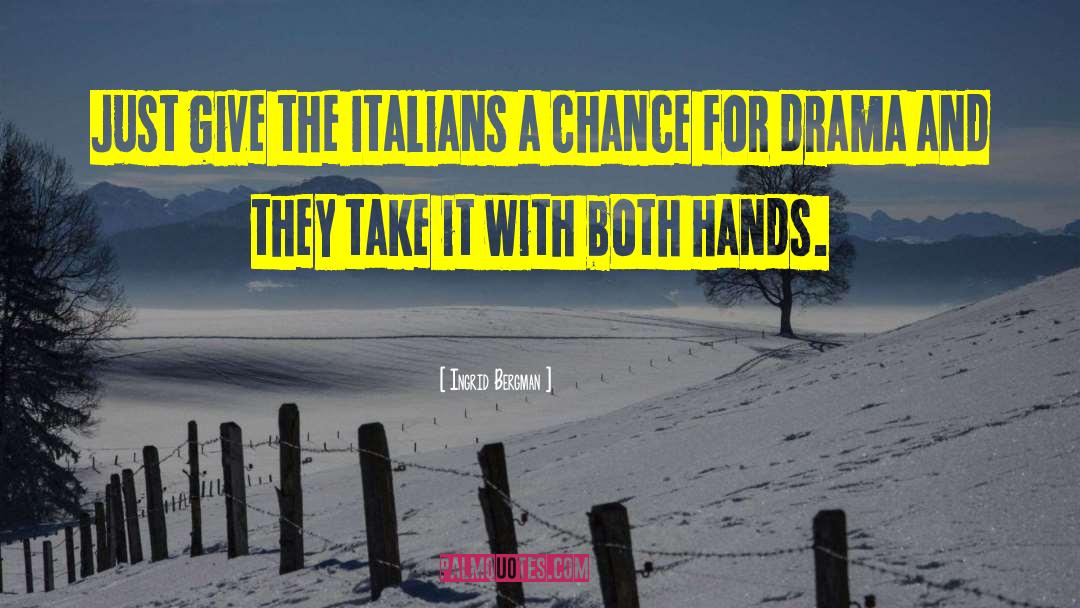 Italians quotes by Ingrid Bergman