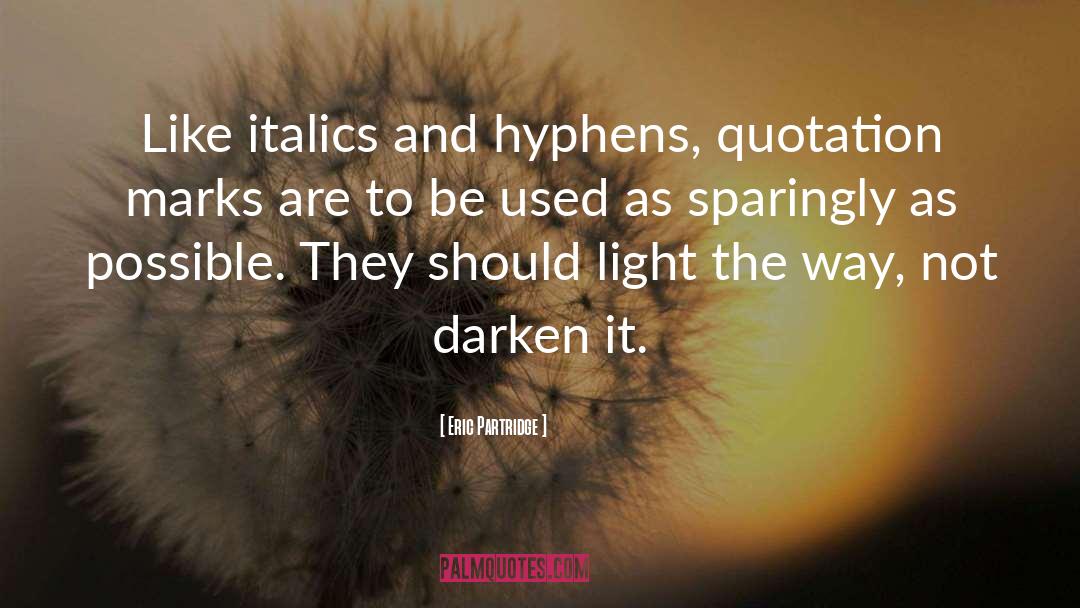 Italics quotes by Eric Partridge