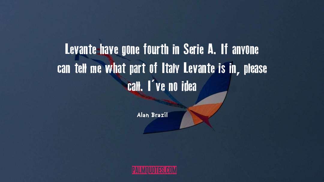 Italy quotes by Alan Brazil