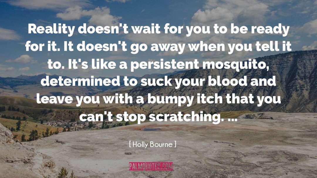 Itch quotes by Holly Bourne