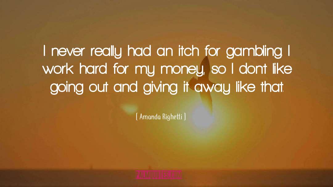 Itch quotes by Amanda Righetti