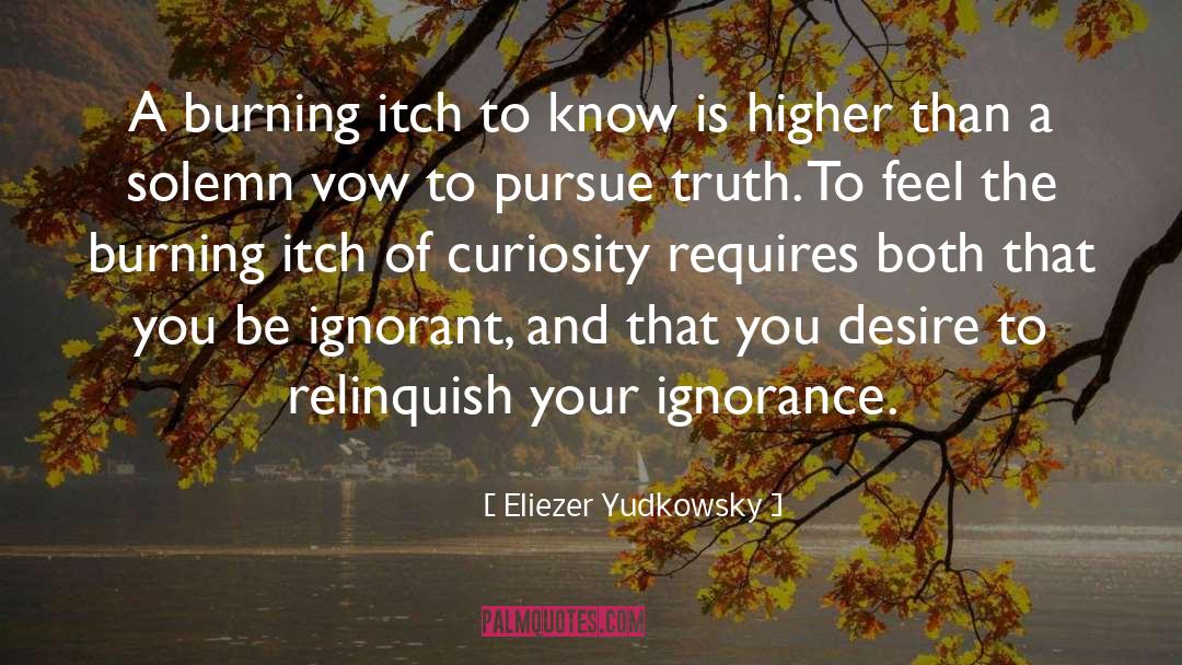 Itch quotes by Eliezer Yudkowsky