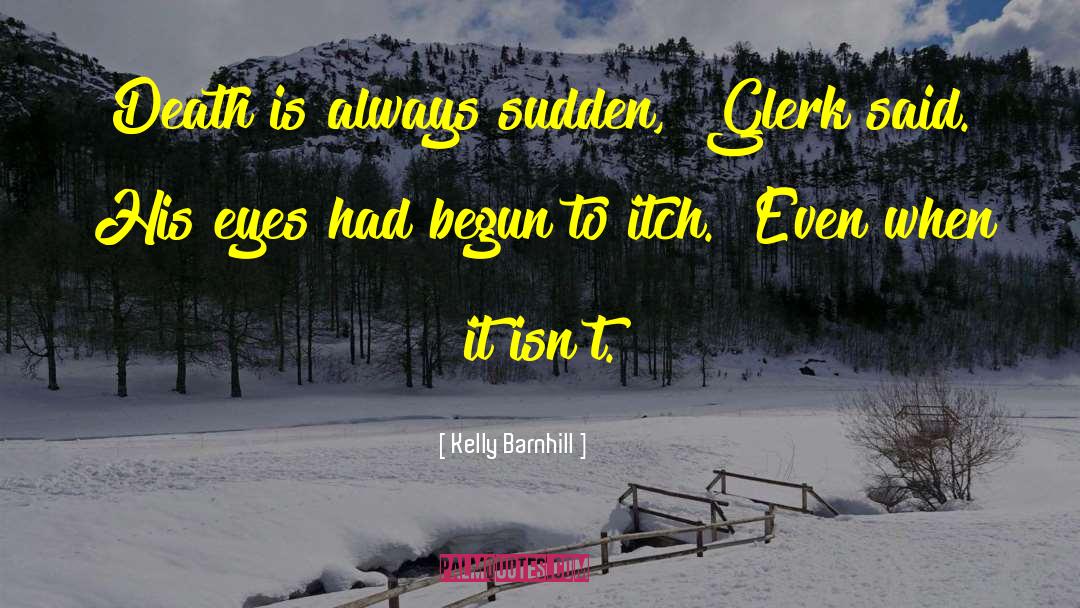 Itch quotes by Kelly Barnhill