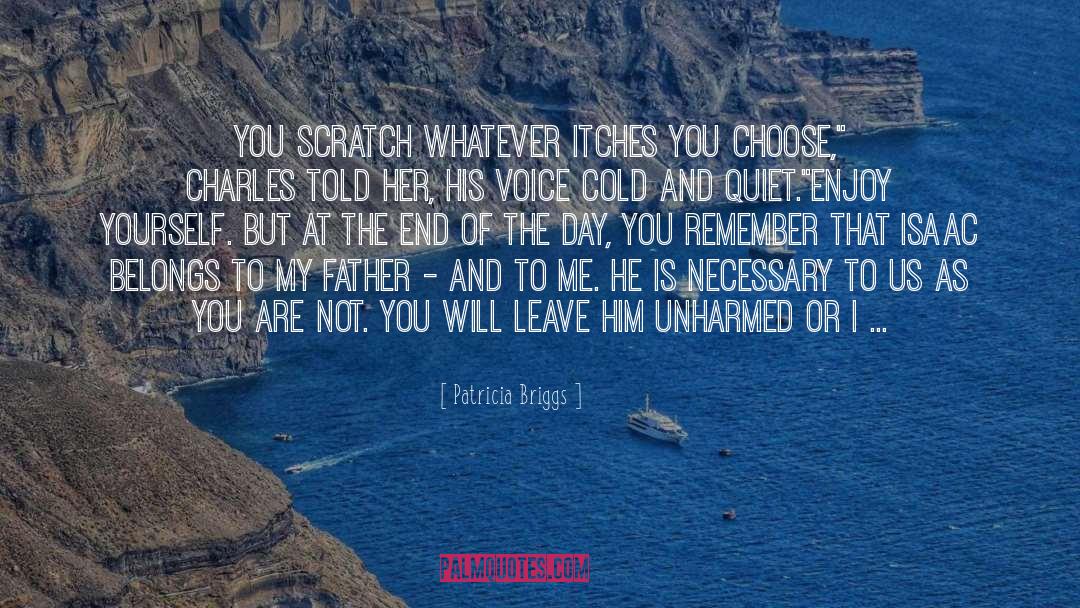 Itches And Burs quotes by Patricia Briggs