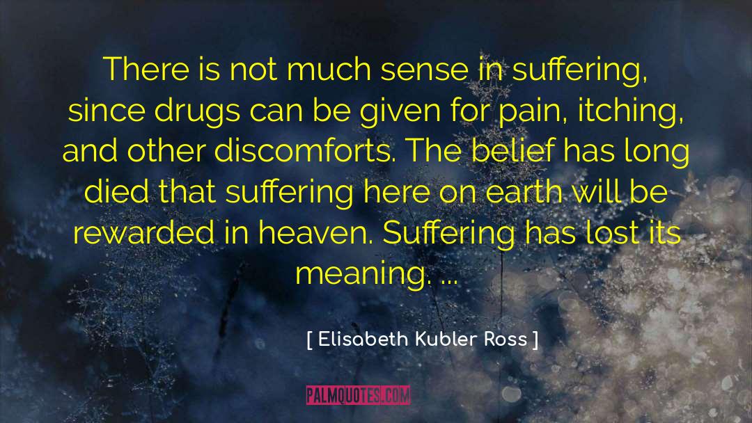 Itching quotes by Elisabeth Kubler Ross
