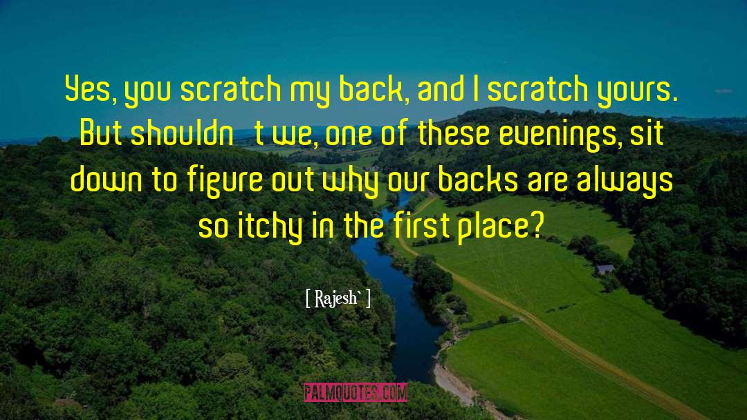 Itchy quotes by Rajesh`