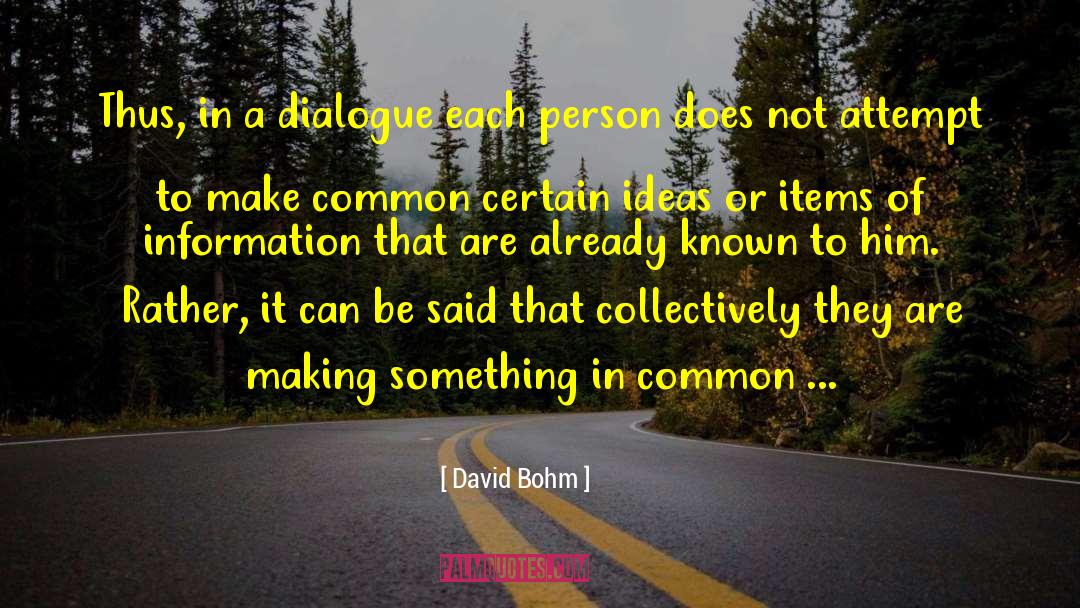 Items quotes by David Bohm