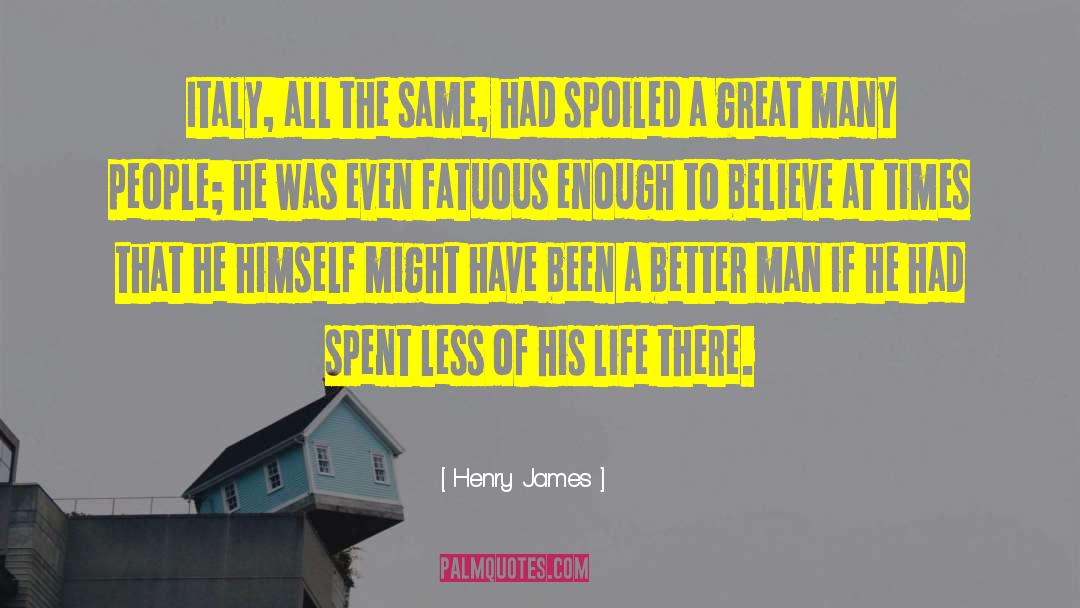Ities Of Italy quotes by Henry James
