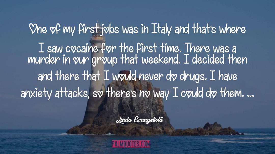 Ities Of Italy quotes by Linda Evangelista
