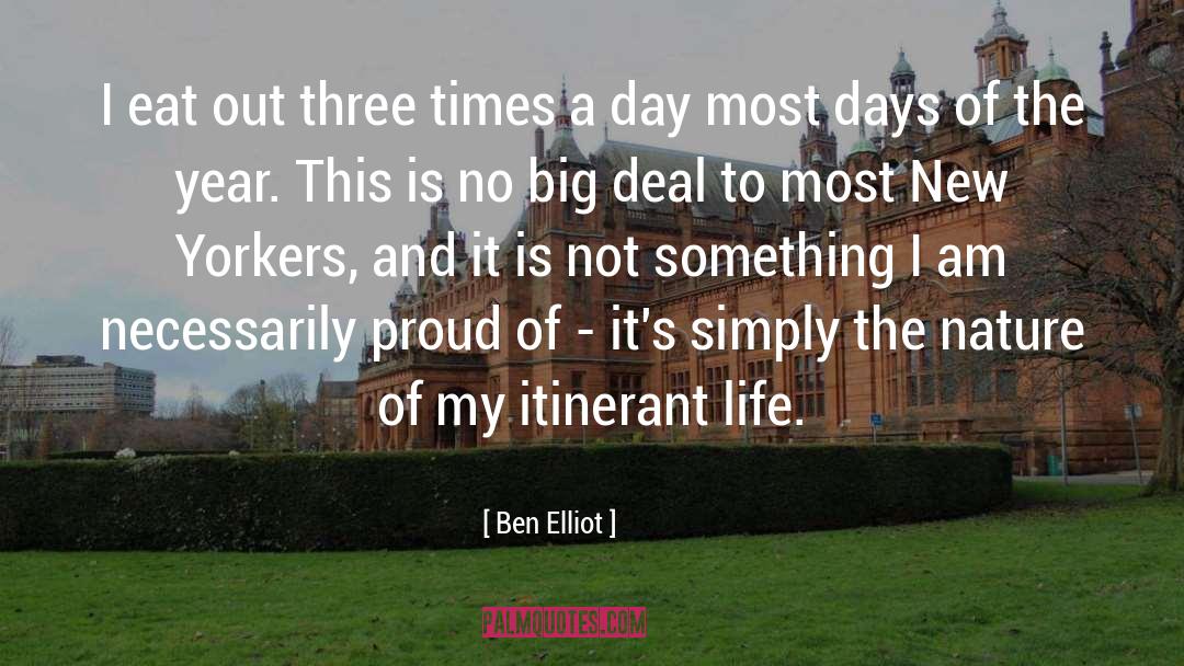 Itinerant quotes by Ben Elliot