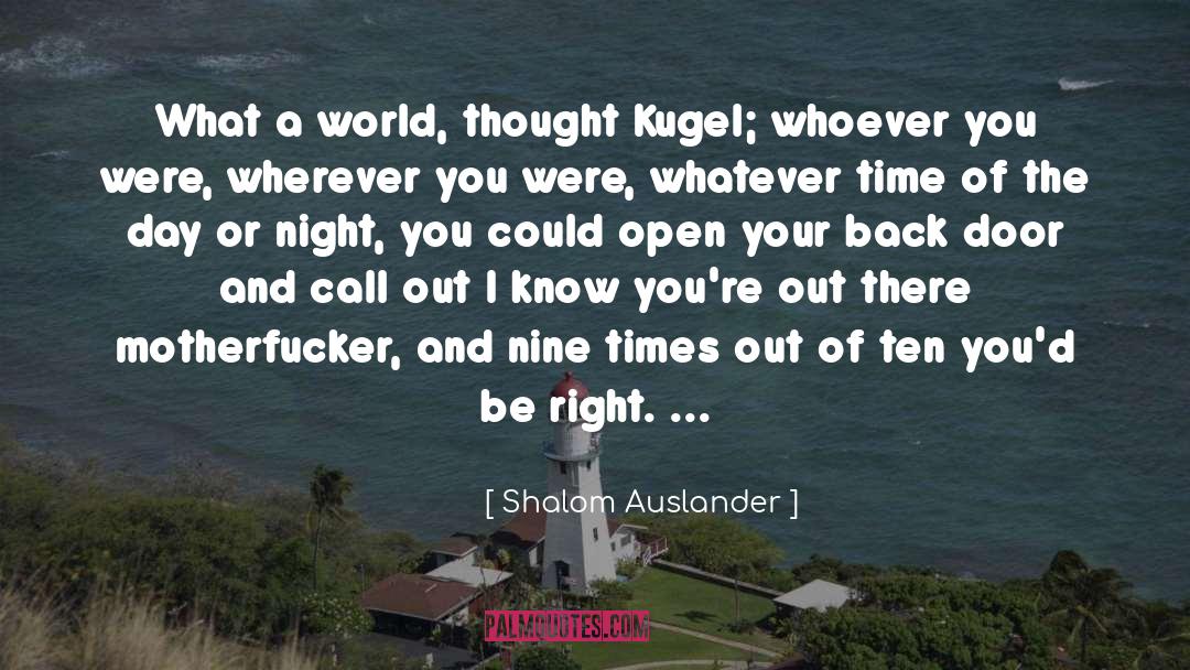 Its A Ten quotes by Shalom Auslander