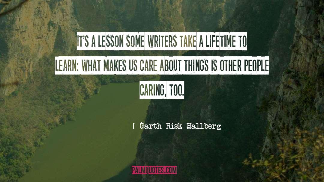 Its A Ten quotes by Garth Risk Hallberg