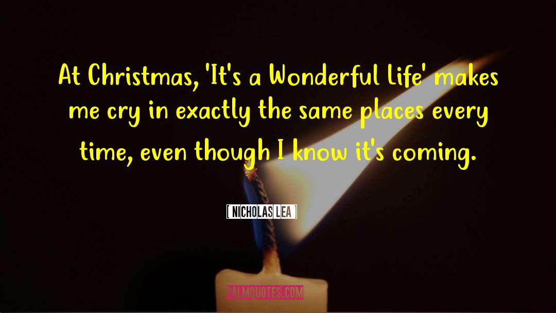 Its A Wonderful Life Christmas quotes by Nicholas Lea